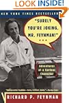 Surely You're Joking, Mr. Feynman!: A...