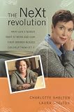 The NeXt Revolution: What Gen X Women Want at Work and How Their Boomer Bosses Can Help Them Get it