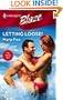 Letting Loose! (Harlequin Blaze)