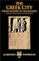 The Greek City: From Homer to Alexander (Clarendon Paperbacks)