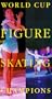 World Cup Figure Skating Champions [VHS]