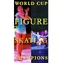 World Cup Figure Skating Champions [VHS]
