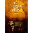 The Australian Ark: A history of domesticated animals in Australia by Ian Parsonson
