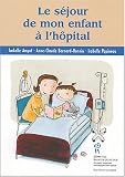 Le s�jour de mon enfant � l'h�pital