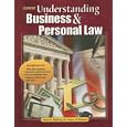 Understanding Business and Personal Law, Student Edition