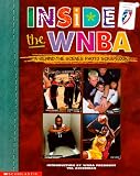 Inside the Wnba: A Behind the Scenes Photo Scrapbook (She's Got Game)