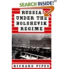 Click here to buy Russia Under the Bolshevik Regime by Richard Pipes.