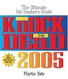 Knock em Dead 2005: The Ultimate Job Seekers Guide (Knock em Dead)