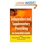 Independent and Supplementary Prescribing: An Essential Guide