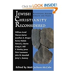 Jewish Christianity Reconsidered: Rethinking Ancient Groups and Texts