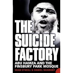 The Suicide Factory: Abu Hamza and the Finsbury Park Mosque