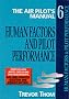 The Air Pilot's Manual: Human Factors and Pilot Performance : Safety, First Aid and Survival (Air Pilot's Manual Series) The Air Pilot's Manual: Human Factors and Pilot Performance : Safety, First Aid and Survival (Air Pilot's Manual Series)
