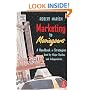 Marketing to Moviegoers: A Handbook of Strategies Used by Major Studios and Independents