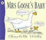 Cover of Mrs Goose's Baby by Charlotte Voake 1406312711
