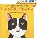 How to Talk to Your Cat (Talk to Your Pets)