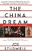 The China Dream: The Quest for the Last Great Untapped Market on Earth