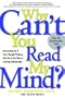 Why Can't You Read My Mind? Overcoming the 9 Toxic Thought Patterns that Get in the Way of a Loving Relationship