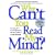Why Can't You Read My Mind? Overcoming the 9 Toxic Thought Patterns that Get in the Way of a Loving Relationship