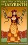 She Who Walks the Labyrinth