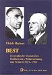 Best: Biographische Studien �ber Radikalismus, Weltanschauung und Vernunft, 1903 - 1989