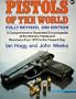 Pistols of the World: The Definitive Illustrated Guide to the World's Pistols and Revolvers