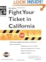 Fight Your Ticket in California (9th California Edition)