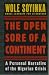 The Open Sore of a Continent: A Personal Narrative of the Nigerian Crisis (The W.E.B. Dubois Institute Series)