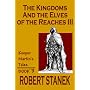 The Kingdoms & The Elves Of The Reaches: Book 3 (Keeper Martin's Tales)