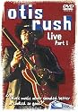 Otis Rush: Live Part One