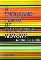 A Thousand Years of Nonlinear History (Swerve Editions)