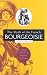 The Myth of the French Bourgeoisie: An Essay on the Social Imaginary, 1750-1850
