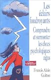 Les �clairs foudroyants : Comprendre et surmonter les chocs psychologiques aigus