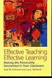 Effective Teaching, Effective Learning: Making the Personality Connection in Your Classroom