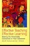 Effective Teaching, Effective Learning: Making the Personality Connection in Your Classroom