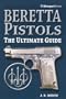 Beretta Pistols: The Ultimate Guide