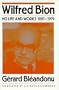 Wilfred Bion: His Life and Works 1897-1979