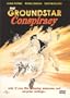 The Groundstar Conspiracy