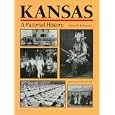 Kansas: A Pictorial History by Robert W. Richmond