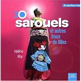 30 sarouels et autres trucs de filles !par Roy/Val�rie