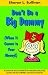 Book Don't Be A Big Dummy When It Comes to Your Money!