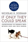 If Only They Could Speak: Understanding the Powerful Bond Between Dogs and Their Owners