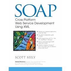 SOAP.Cross Platform Internet Development Using XML