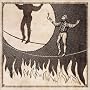 The Man on the Burning Tightrope