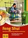 Feng Shui. Die Kraft der Wohnung entdecken und nutzen: Energiestr&ouml;me wahrnehmen und positiv lenken. F&uuml;r Gesundheit, Erfolg und Wohlbefinden