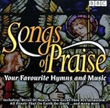 Songs of Praise: a Celebration of Favourite Hymns