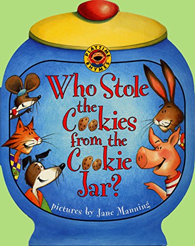 Who Stole the Cookies from the Cookie Jar? (Playtime Rhymes)