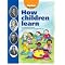 How Children Learn