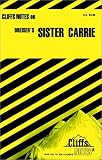 Dreiser`s Sister Carrie (Cliffs Notes)