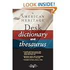 The American Heritage Desk Dictionary and Thesaurus (Edition 001) by Editors of The American Heritage Dictionaries