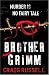 Brother Grimm
